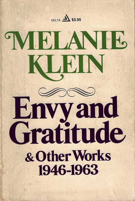 Envy and Gratitude & Other Works: 1946-1963 front cover by Melanie Klein, ISBN: 0440524245