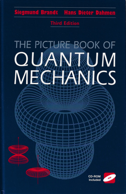 The Picture Book of Quantum Mechanics (Third Edition) front cover by Siegmund Brandt, Hans D. Dahmen, ISBN: 0387951415