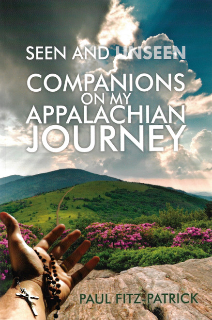 Seen and Unseen Companions On My Appalachian Journey front cover by Paul Fitz-Patrick, ISBN: 1600478840