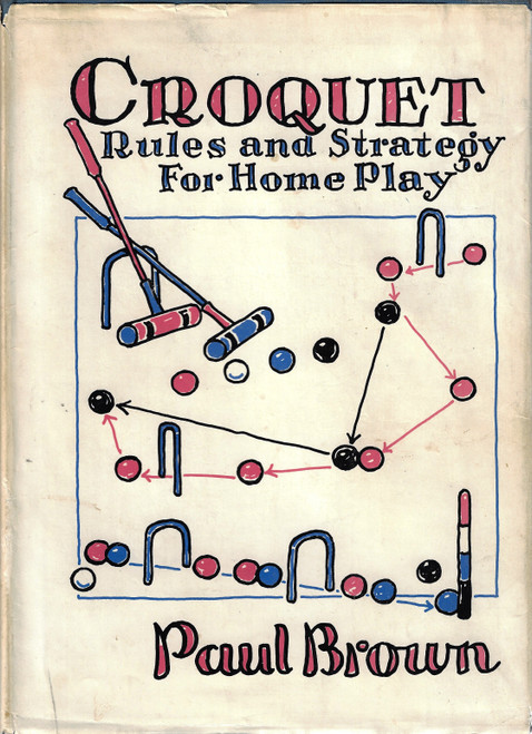 Croquet: Rules and Strategy For Home Play  front cover by Paul Brown
