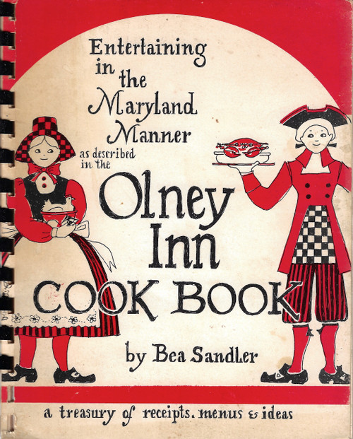 Entertaining in the Maryland Manner as described in the Olney Inn Cook Book front cover by Bea Sandler