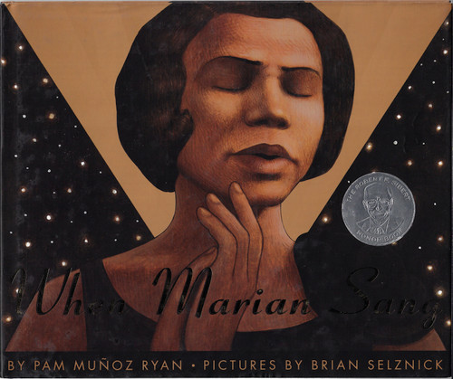 When Marian Sang: The True Recital of Marian Anderson front cover by Pam Munoz Ryan, ISBN: 0439269679