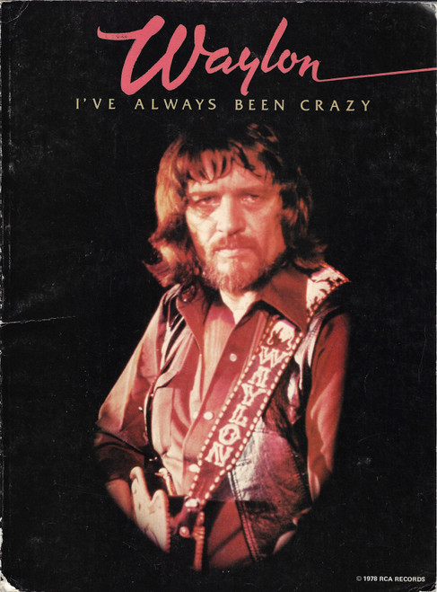 Waylon - I've Always Been Crazy (Songbook) front cover by Waylon Jennings