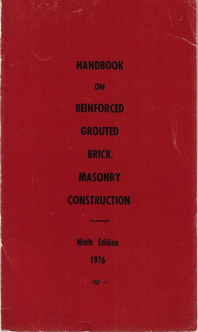 Handbook on Reinforced Grouted Brick Masonry Construction (Ninth Edition) front cover by Brick Institute of California