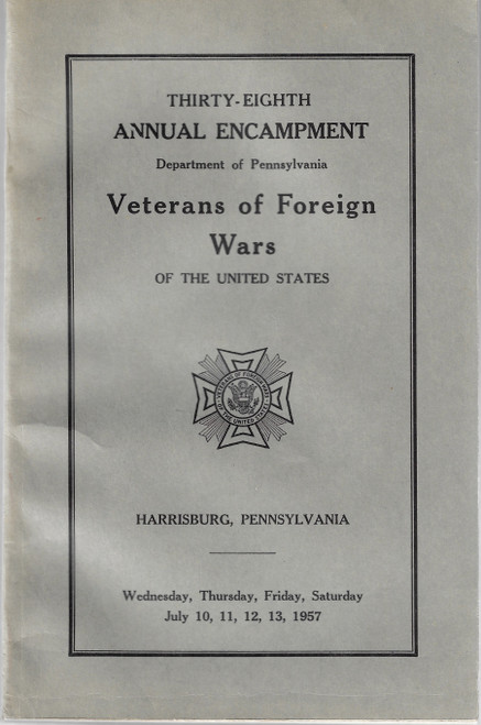 Thirty-Eighth Annual Encampment Department of Pennsylvania Veterans of Foreign Wars of the United States (July 10-13, 1957) front cover by Robert S. Musser