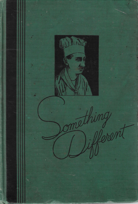 Something Different: Recipes Compiled by the Women's Alliance of the First Unitarian Church, Buffalo, NY front cover by Carrie A. V. Moot