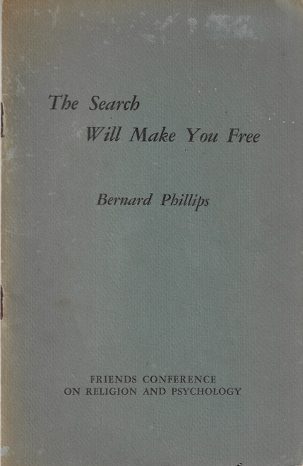 The Search Will Make You Free front cover by Bernard Phillips