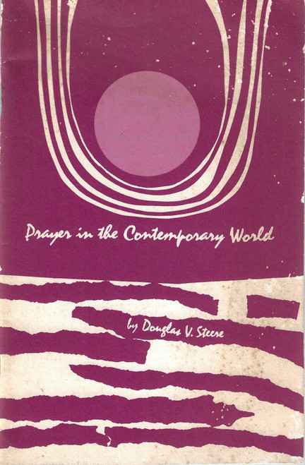 Prayer in the Contemporary World front cover by Douglas V. Steere
