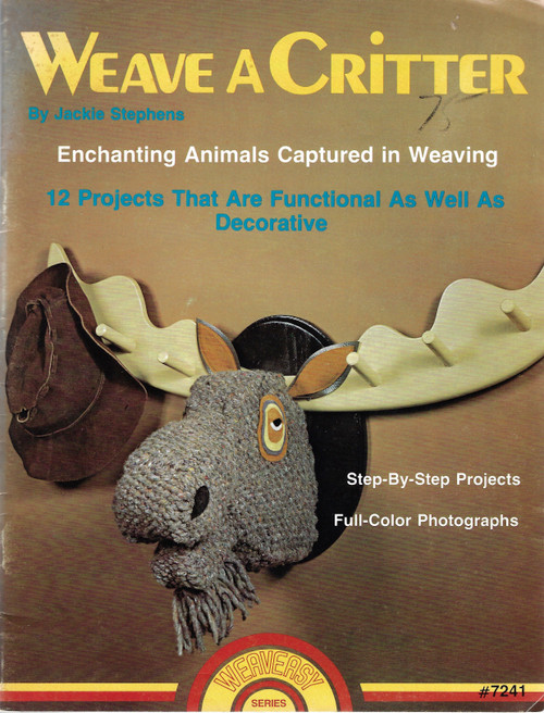 Weave a Critter (Weaveasy Series #7241) front cover by Jackie Stephens