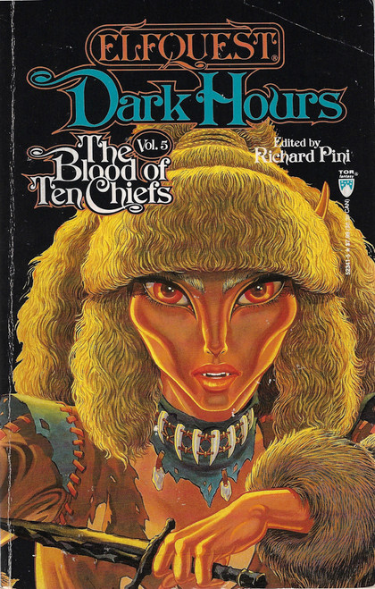 Dark Hours (Elfquest : Blood of 10 Chiefs) front cover by Richard Pini, ISBN: 0812523415