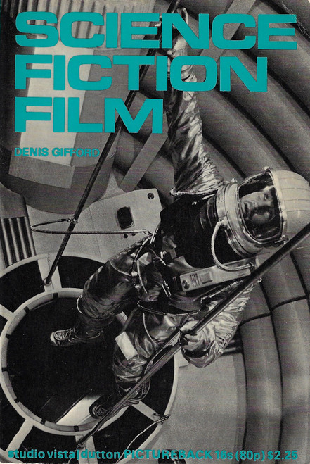 Science Fiction Film (Picturebacks) front cover by Denis Gifford, ISBN: 0289700035