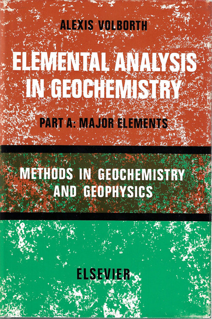 Elemental Analysis in Geochemistry- Part A: Major Elements front cover by Alexis Volbroth