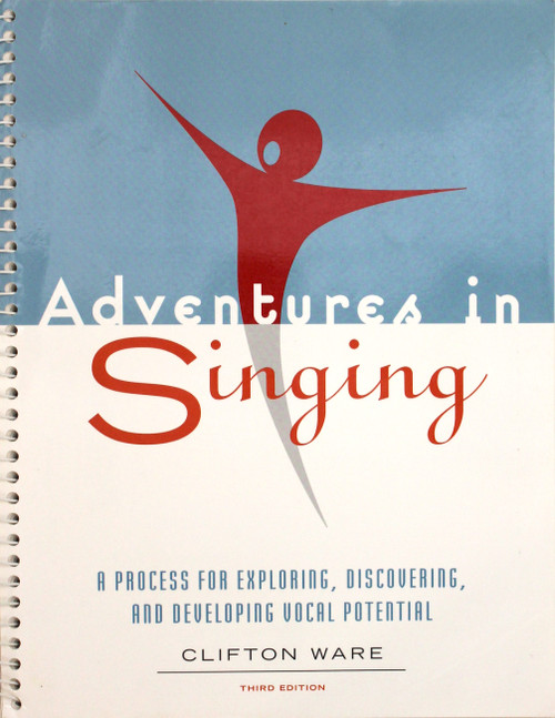 Adventures in Singing front cover by Clifton Ware, ISBN: 0072855223