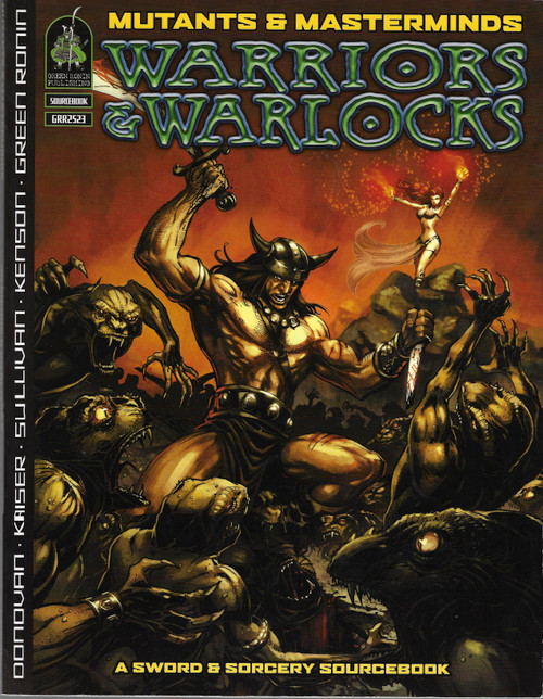 Mutants & Masterminds: Warriors & Warlocks front cover by Dale Donovan,Matthew E. Kaiser,Jon Leitheusser,Aaron Sullivan, ISBN: 1934547190