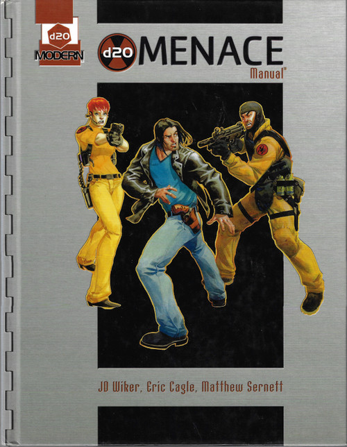 d20 Menace Manual: A d20 Modern Supplement front cover by J.D. Wiker,Eric Cagle,Matthew Sernett, ISBN: 0786928999