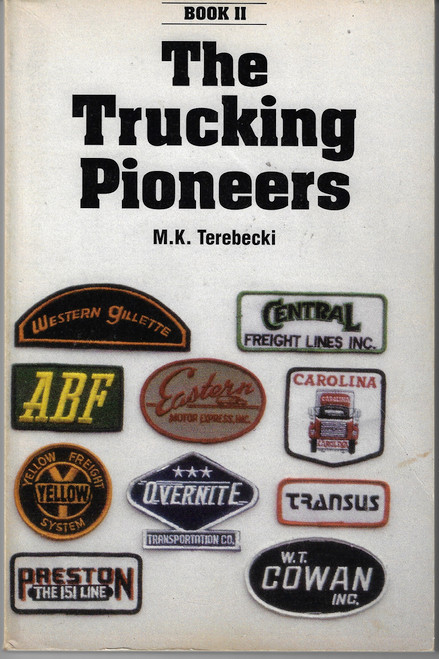 The Vanishing Trucking Pioneers: Book II front cover by Mike K. Terebecki