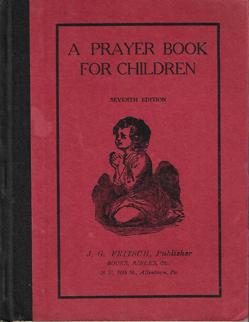 A Prayer Book for Children (Seventh Edition) front cover by J. G. Fritsch