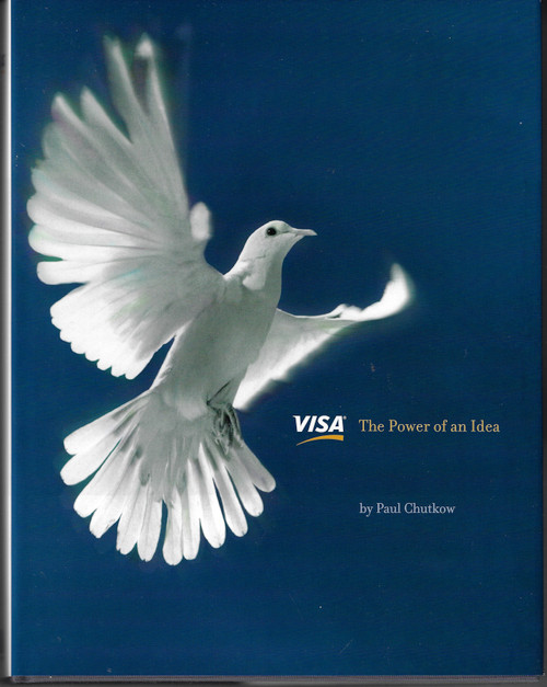 VISA : The Power of an Idea front cover by Paul Chutkow, ISBN: 0159004799