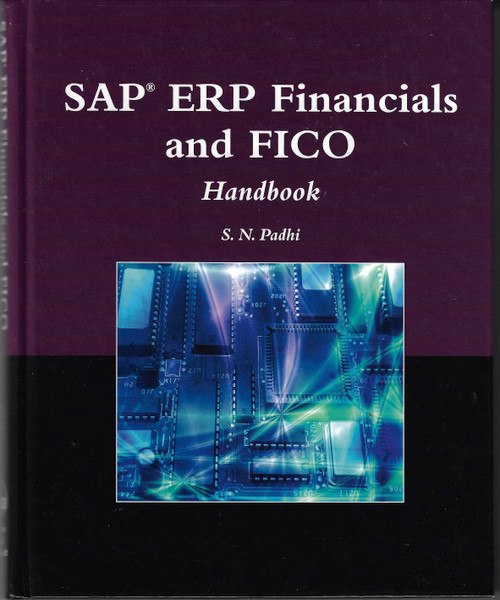 SAP® ERP Financials and FICO Handbook (The Jones and Bartlett Publishers Sap Book Series) front cover by S. N. Padhi, ISBN: 0763780804