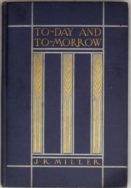 To-Day and To-Morrow front cover by J.R. Miller