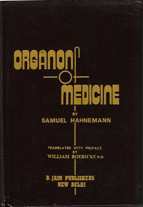 Organon of Medicine front cover by Samuel Hahnemann,W. Boericke, ISBN: 8170210852