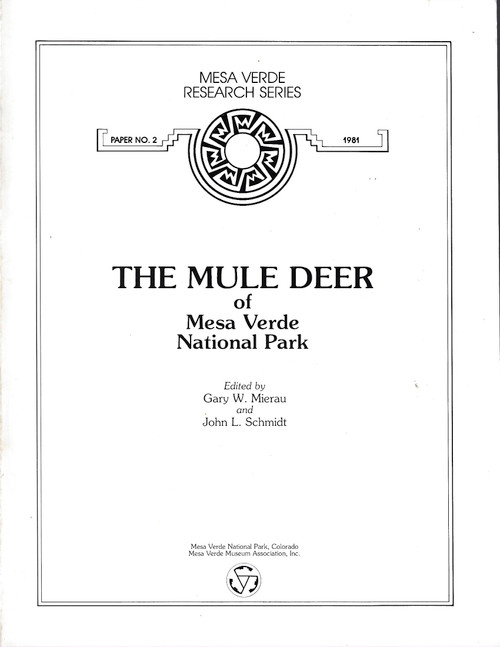 Mule Deer of Mesa Verde National Park (Mesa Verde Research Series, No. 2) front cover by Gary W. Mierau, John L. Schmidt, ISBN: 0937062049