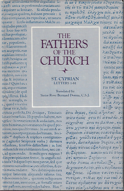 Fathers of the Church, Vol 51: Saint Cyprian, Letters (1 - 81) front cover by Cyprian, Sister Rose Bernard Donna