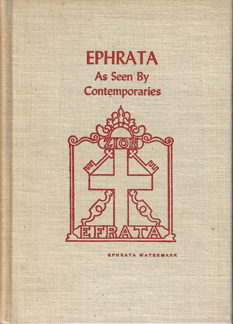 Ephrata As Seen by Contemporaries [The Pennsylvania German Folklore Society, Volume 17] front cover by Felix Reichman, Eugene E. Doll
