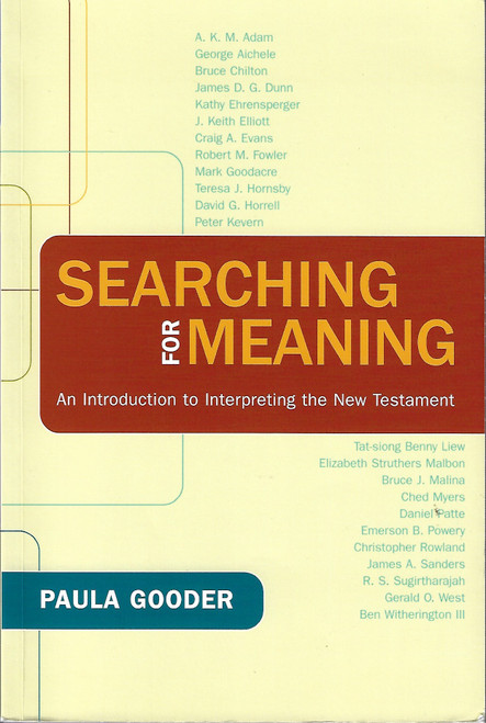 Searching for Meaning: An Introduction to Interpreting the New Testament front cover by Paula Gooder, ISBN: 0664231942