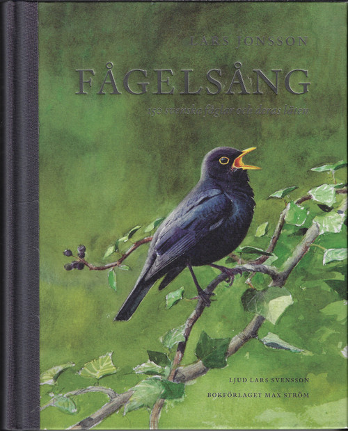 Fågelsång : 150 svenska fåglar och deras läten front cover by Lars Jonsson, ISBN: 9171264698