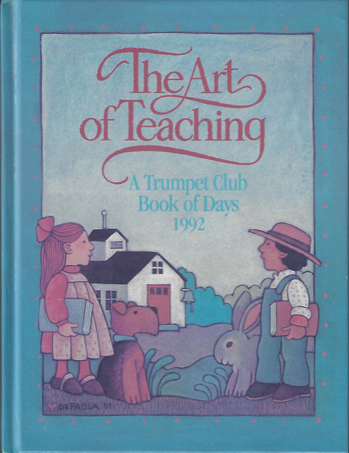 The Art of Teaching: A Trumpet Club Book of Days 1992 front cover by Trumpet Club, ISBN: 0440848237