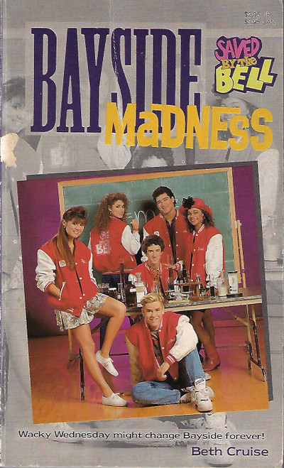 Bayside Madness (Saved by the Bell) front cover by Beth Cruise, ISBN: 0020427751