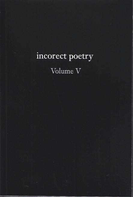 incorect poetry Volume V front cover by T. N. Texter, ISBN: 1734745126