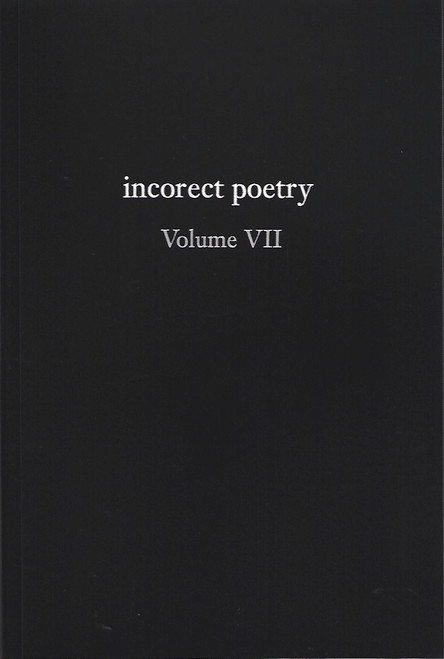 incorect poetry Volume VII: Love, Longing, & Loneliness front cover by T. N. Texter, ISBN: 1734745142