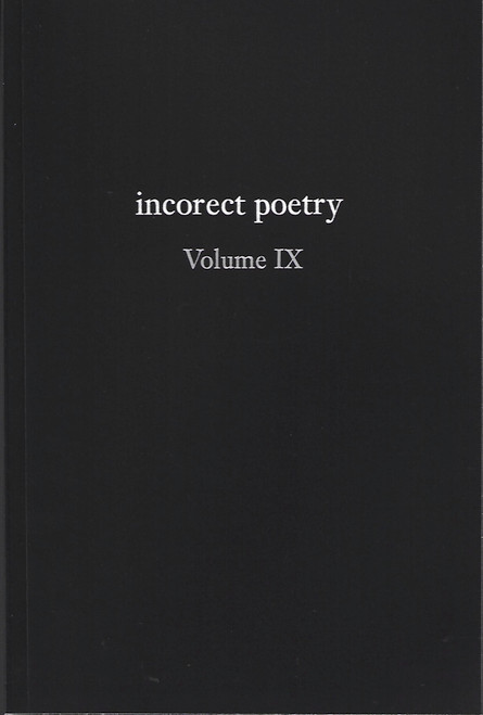 incorect poetry Volume IX: Love, Longing, & Loneliness front cover by T. N. Texter, ISBN: 1734745169