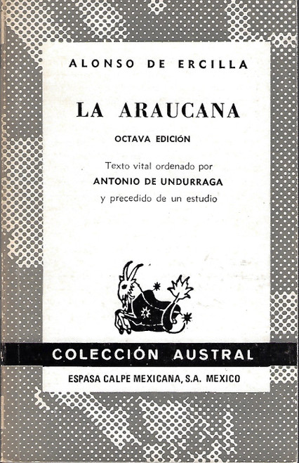 La Araucana (Coleccion Austral) front cover by Alonso De Ercilla, ISBN: 9684130090