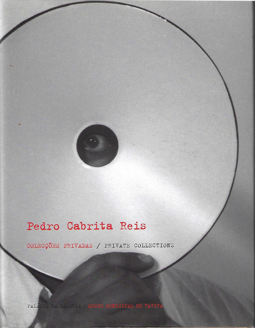 Coleccoes Privadas/Private Collections front cover by Pedro Cabrita Reis, ISBN: 9728705263