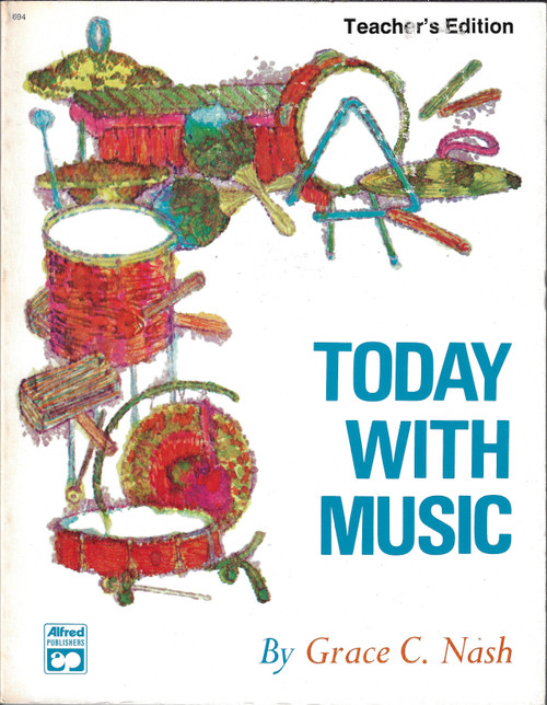 Today with Music (Teacher's Edition) front cover by Grace C. Nash, ISBN: 0739021303