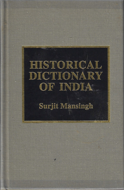 Historical Dictionary of India (Asian Historical Dictionaries, No. 20) front cover by Surjit Mansingh, ISBN: 0810830787