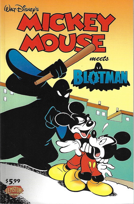 Mickey Mouse Meets Blotman front cover by Pat McGreal,Carol McGreal,Joaquin, ISBN: 0911903976