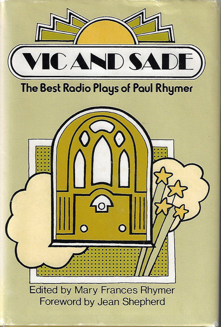Vic and Sade: The Best Radio Plays of Paul Rhymer (A Continuum Book) front cover by Paul Rhymer, ISBN: 0816492840