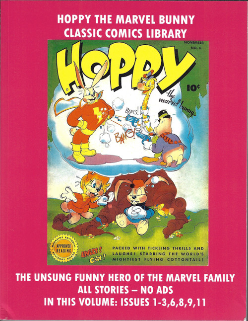 Hoppy the Marvel Bunny Collected Volume: Issues 1-3, 6, 8, 9, 11 (Facsimile) front cover by Classic Comics Library, ISBN: 1974406709