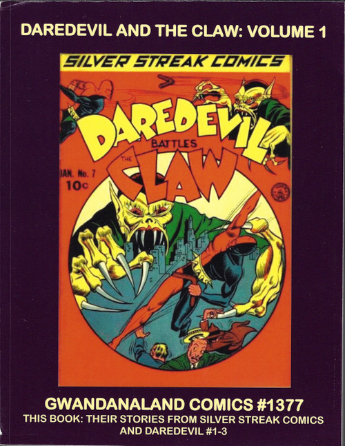 Daredevil and the Claw: Volume 1: Their Stories from Silver Streak Comics and Daredevil 1-3 (Facsimile Gwandanaland Comics 1377) front cover, ISBN: 1976059127