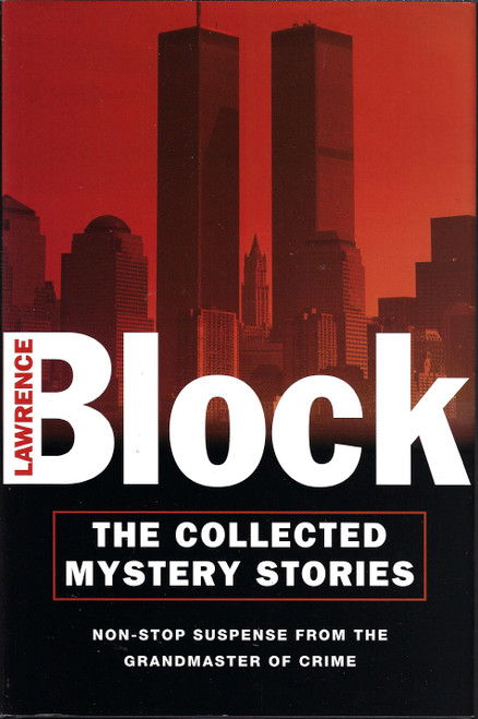 The Collected Mystery Stories front cover by Lawrence Block, ISBN: 0752825445