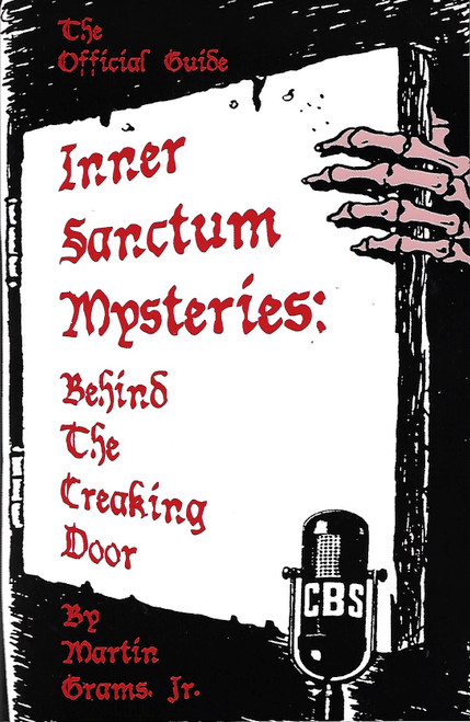 Inner Sanctum Mysteries: Behind the Creaking Door front cover by Martin Grams,Gregory Mank, ISBN: 0970331037