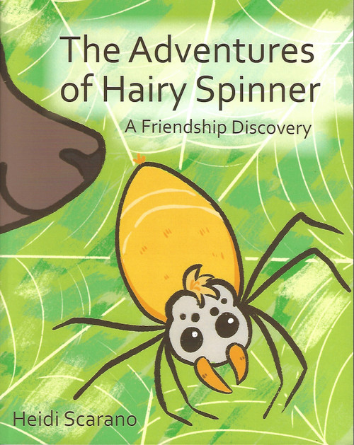 The Adventures of Hairy Spinner: A Friendship Discovery front cover by Heidi Scarano, ISBN: 1958711756