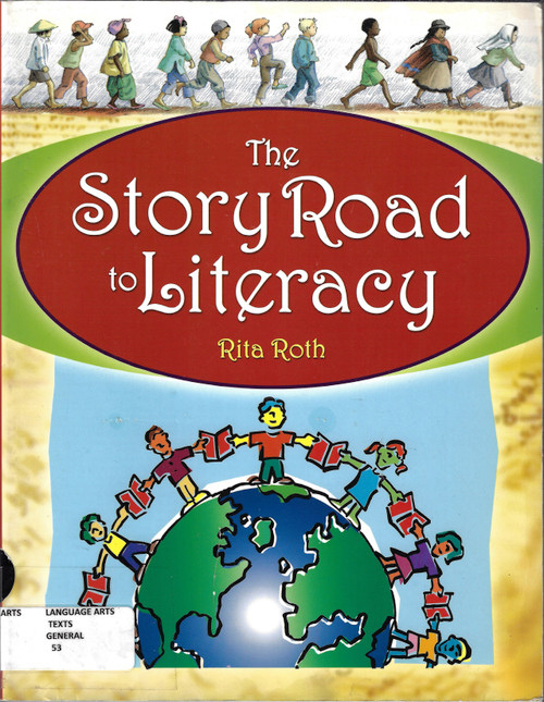 The Story Road to Literacy front cover by Rita Poisner, ISBN: 1591583233