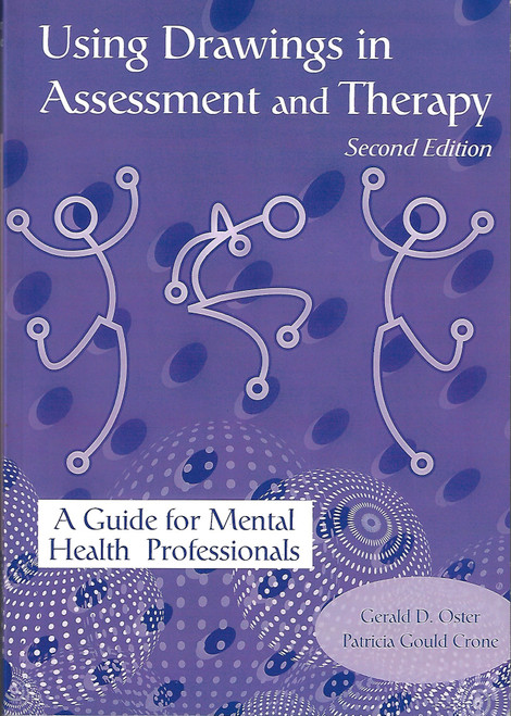 Using Drawings in Assessment and Therapy front cover by Gerald D. Oster, ISBN: 1583910379