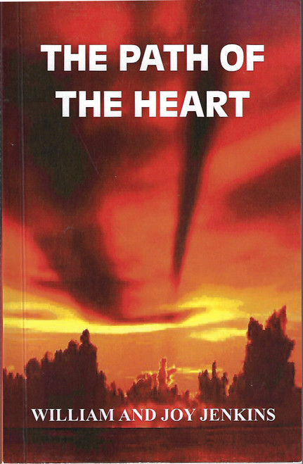 The Path of the Heart front cover by William Jenkins, Joy Jenkins, ISBN: 1920699406