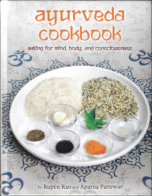 Ayurveda Cookbook front cover by Rupen Rao, Aparna Pattewar, ISBN: 1943258708